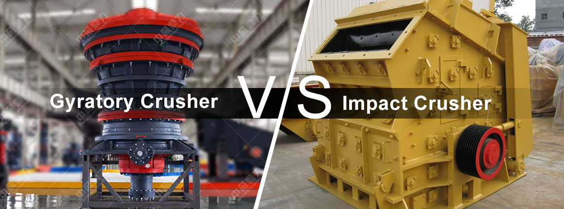 gyratory crusher vs impact crusher