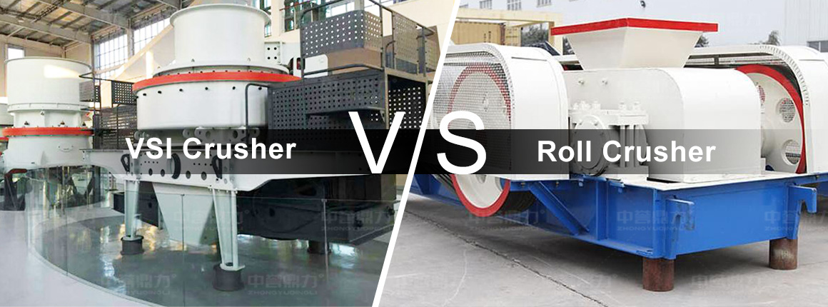 vsi crusher vs roll crusher